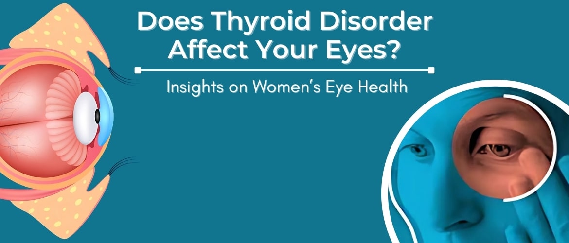 Does Thyroid Disorder Affect Your Eyes-min